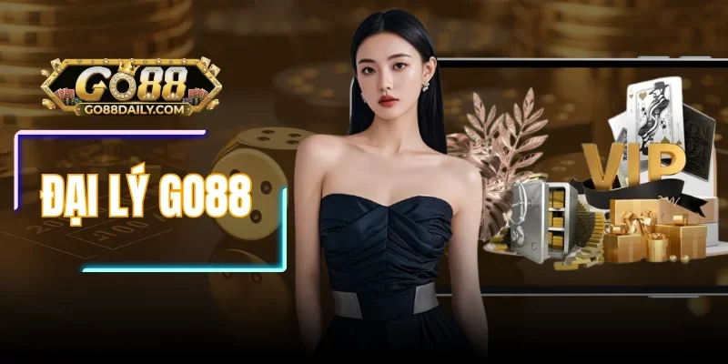 Đại Lý GO88 Uy Tín - Cơ Hội Hợp Tác Cổng Game Hiệu Quả