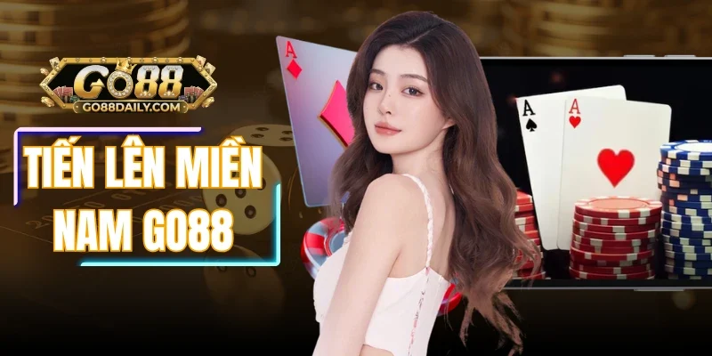 Tiến Lên Miền Nam Go88 - Siêu Phẩm Game Bài Hấp Dẫn 2026