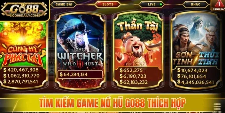 Tìm kiếm game nổ hũ Go88 thích hợp